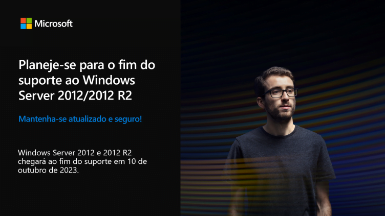 Palavra do Especialista – Fim do suporte ao Windows 2012/2012 R2